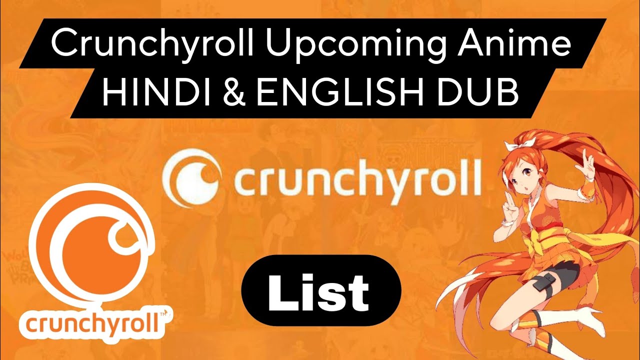 Crunchyroll Anime Hindi & English Dub List Crunchyroll
