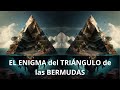 El ENIGMA del TRIÁNGULO de las BERMUDAS: ¿MITO o REALIDAD?