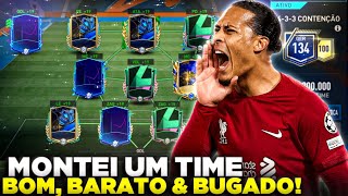 PEGA ATÉ GER 134?? MONTEI UM TIME BOM, BARATO & BUGADO | FIFA MOBILE 23