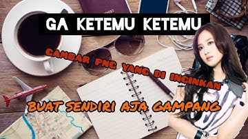 cara membuat file png | yang suka edit video