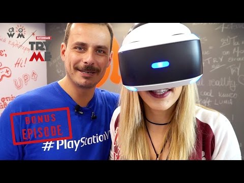 Δοκιμάζουμε το νέο Sony Playstation VR!