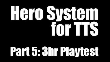 Hero System/Champions RPG Mod playtest for Tabletop Simulator