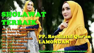 SHOLAWAT INDIA TERBAIK Versi PP. ROUDLATUL QURAN LMG (Full Album Senandung Merdu)