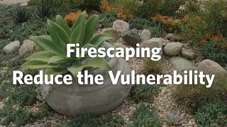 Firescaping: Reduce the Vulnerability Webinar (Chinese)