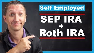 SEP IRA + Roth IRA for small business owners