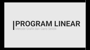PROGRAM LINEAR || Metode Grafik dan Garis Selidik