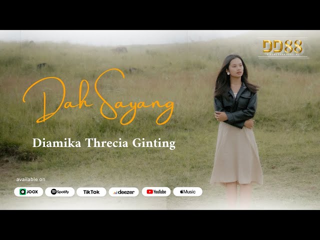 DAH SAYANG | Diamika Threcia Ginting [Official Music Video] class=