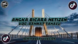 RAHMAT'TAHALU - ANGKA BICARA NETIZEN | MIX STYLE FVNKY [ GRC'REVOLUTION ] NEW 2019
