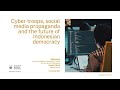 Cyber troops social media propaganda and the future of indonesian democracy