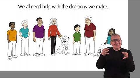 Decision making - Supported decision making for families (ASL Version)