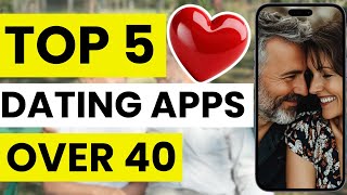 ❤  TOP 5 Best Dating Apps for People Over 40 (2026)