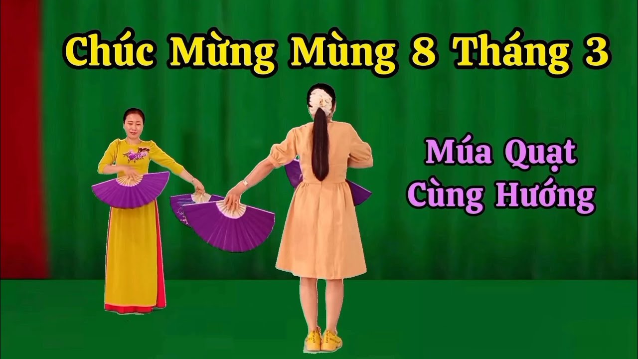 Múa Quạt Cùng Hướng Chúc Mừng Mùng 8 Tháng 3. Thanh Hằng. Hướng dẫn nhấp 👇