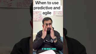 When to use predictive vs agile according to pmbok 8