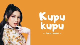 Tiara Andini ~ Kupu kupu (Lirik lagu)