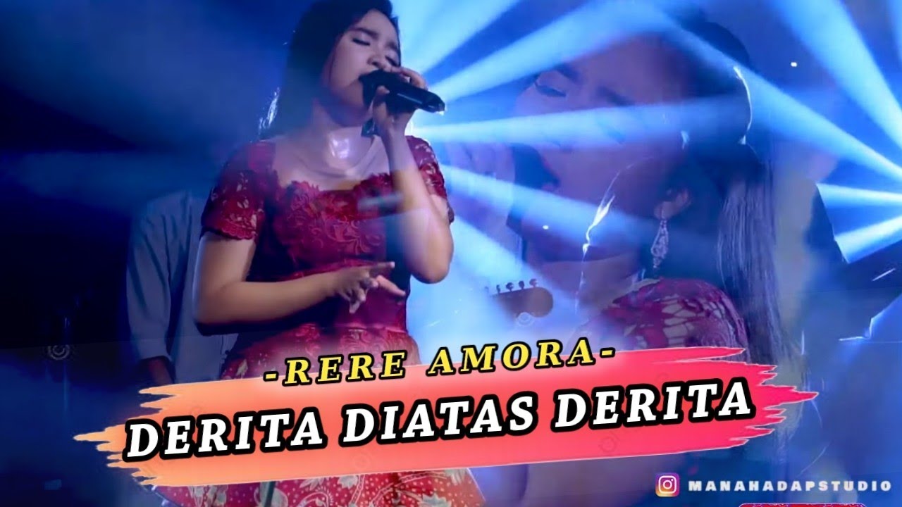 RERE AMORA - DERITA DIATAS DERITA - New MANAHADAP.mp4