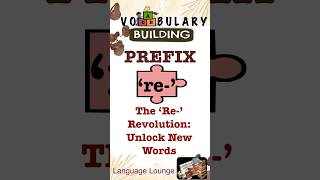 THE ‘RE-‘ REVOLUTION - UNLOCK NEW WORDS #PREFIXES #PREFIXRE #AFFIXES #SHORTS #SHORTSVIRAL