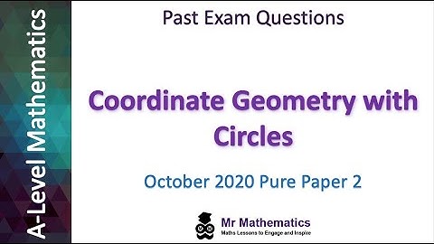 Coordinate Geometry with Circles | Mr Mathematics