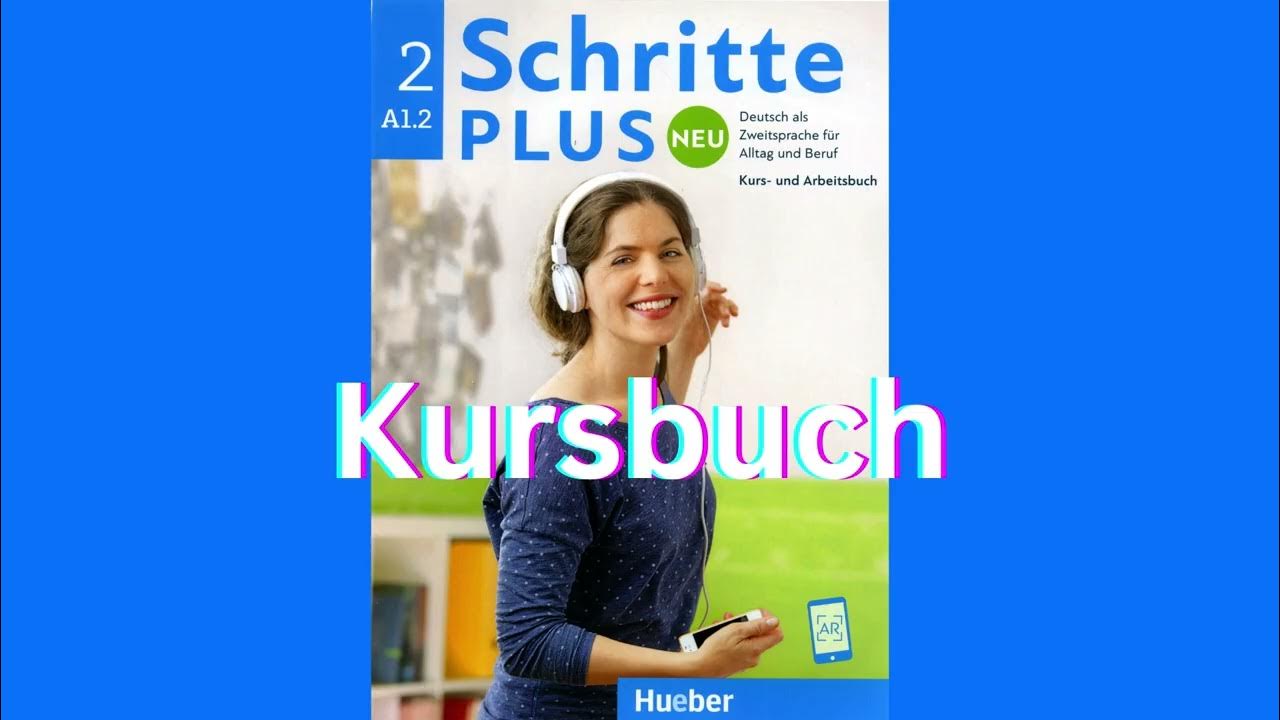 Schritte Plus Neu 3 A2 1 Kursbuch Lösungen www.youtube.com
