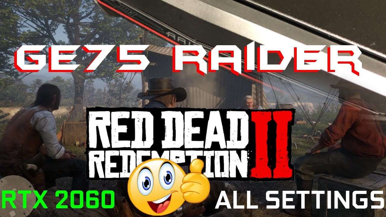 Red Dead Redemption 2 All Settings RTX 2060 Build 1207.60 NICE YouTube