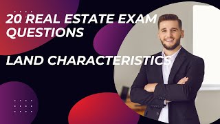 20 Land Characteristics Real Estate Exam Questions - Real Estate Prep Test -  You need to know this!
