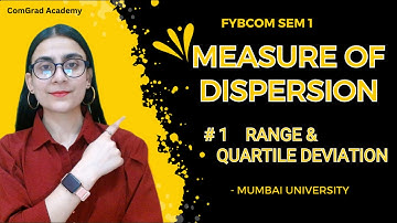 #1 Measure of Dispersion| Range & Quartile deviation| FYBCOM SEM 1 | #BCOM #mumbaiuniversity