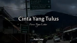 Cinta Yang Tulus #puisicinta #cintayangtulus #puisicintaromantis