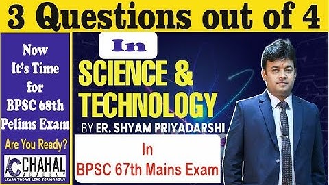 3 Qns out of 4 in BPSC 67th Mains is from my Notes 👍My Science & Technology Qn challenge now Proved