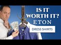 Eton Dress Shirts: Are They Worth It? - Men's Luxury Dress Shirt Review