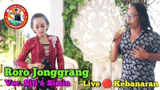 Roro Jonggrang || Voc. Siti & Simin || New Arista Music || Banjarnegara || Live 🔴 Banaran, Wanabadra