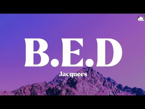 Jacquees • B.E.D. (Lyrics)