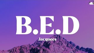 Jacquees • B.E.D. (Lyrics) Resimi