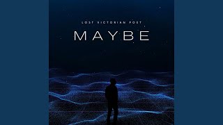 Maybe