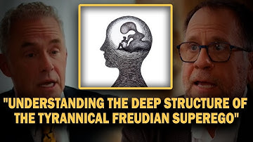 "Understanding The Tyrannical Freudian Superego" - Jordan Peterson