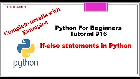If-else Statements in Python || Python Tutorial #16