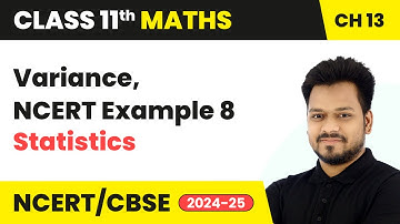 Variance and NCERT Example 8 - Statistics | Class 11 Maths Chapter 13 | CBSE 2025-26