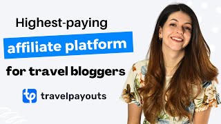 HighestPaying Affiliate Platform For Travel Bloggers