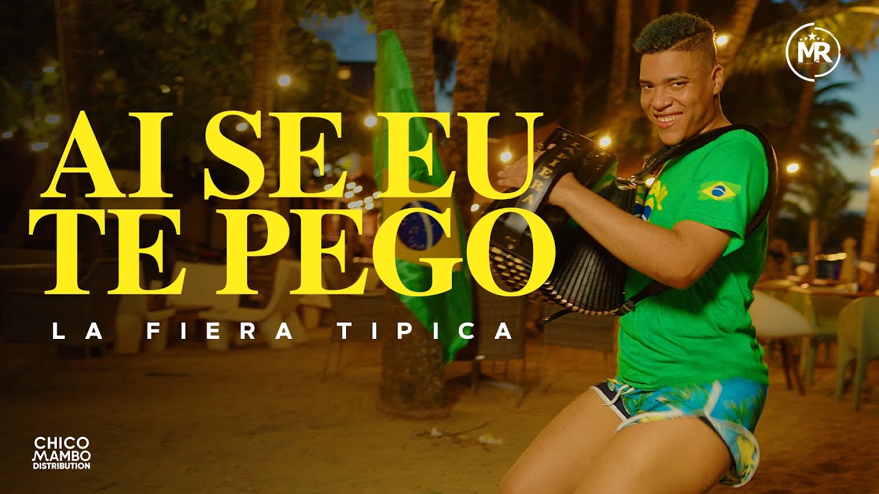 La Fiera Típica - Ai Se Eu te Pego (VIDEO OFICIAL)