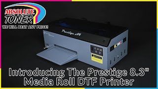 Introducing The Prestige 8.3&quot; Media Roll DTF Printer A Compact DTF Printing Solution