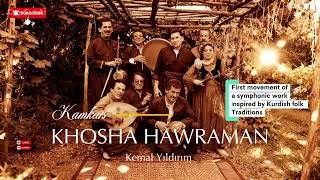 KHOSHA HAWRAMAN SYMPHONİC VERSİYON