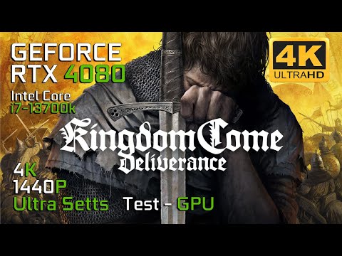 Kingdom Come: Deliverance | RTX 4080 | Intel Core i7-13700K | 1440p | 4K | Ultra High | TEST GPU