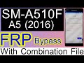 Samsung A5 2016 FRP Bypass U8 With Combination | Samsung SM A510F FRP With Combination File U8