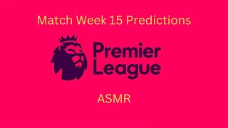 Soccer ASMR Premier League Predictions Match Week 15 - Sports ASMR screenshot 2