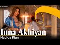 Inna akhiyan official music  hadiqa kiani  new punjabi song  sufiscore