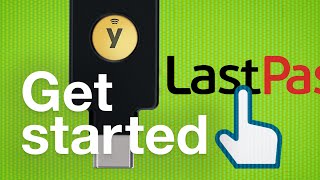 Secure your Lastpass account with a YubiKey