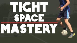 5 Individual Soccer Drills To Improve Tight Space Mastery - How To Dribble In Tight Space