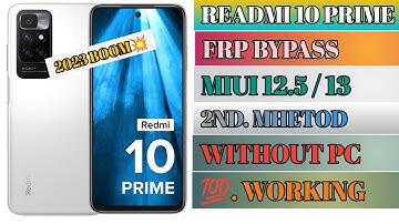 Redmi 10 Prime Frp Unlock New Security Update 2023 |Google Account Bypass Without PCMIUI 12.5 AND 13