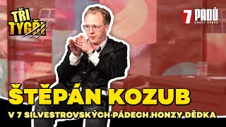 ŠTĚPÁN KOZUB v 7 silvestrovských pádech Honzy Dědka | TŘI TYGŘI