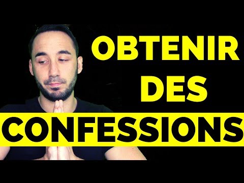 Vidéo: Comment Amener Une Personne à Dire La Vérité