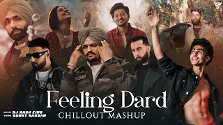 Feeling Dard Mashup 2024 | Sidhu Moosewala | Imran Khan | Darshan Raval | The PropheC | Sunny Hassan