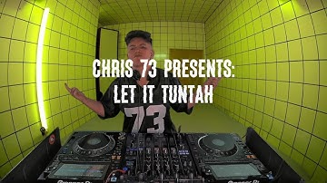 Chris 73 - Let It Tuntah [Official Music Video]